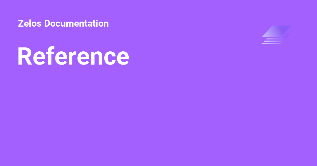 Reference - Zelos Documentation
